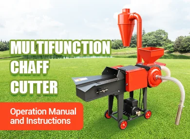 Multifunctional Chaff Cutter User Operation Manual