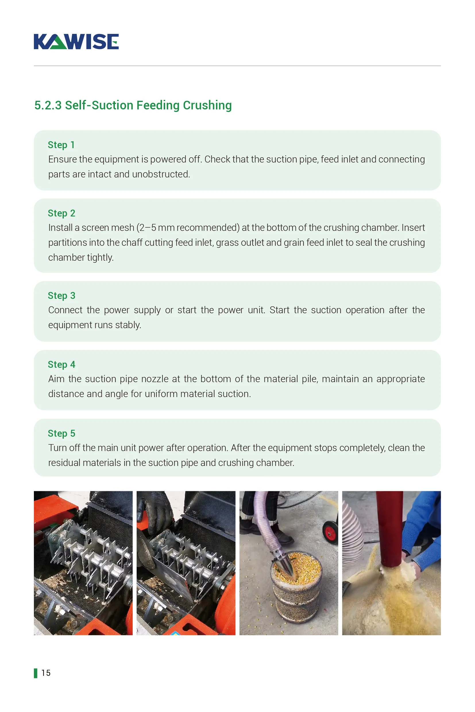 self suction feeding crushing